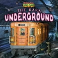 thumbnail image 1 of Tiptoe Into Scary Places: The Dark Underground (Hardcover), 1 of 1