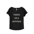 thumbnail image 1 of Tired As A Mother Women's Fashion Slouchy Dolman T-Shirt Tee Heather Black X-Large, 1 of 4