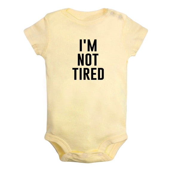 I'm Not Tired Funny Rompers For Babies, Newborn Baby Unisex Bodysuits, Infant Jumpsuits, Toddler 0-24 Months Kids One-Piece Oufits (Yellow, 6-12 Months)