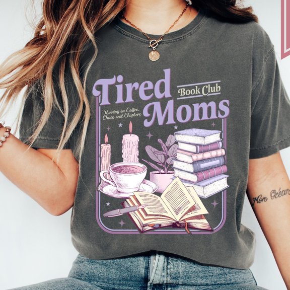 Tired Moms Book Club Shirt Retro Coffee Reader TShirt Book Lover Gift Bookish Clothing App