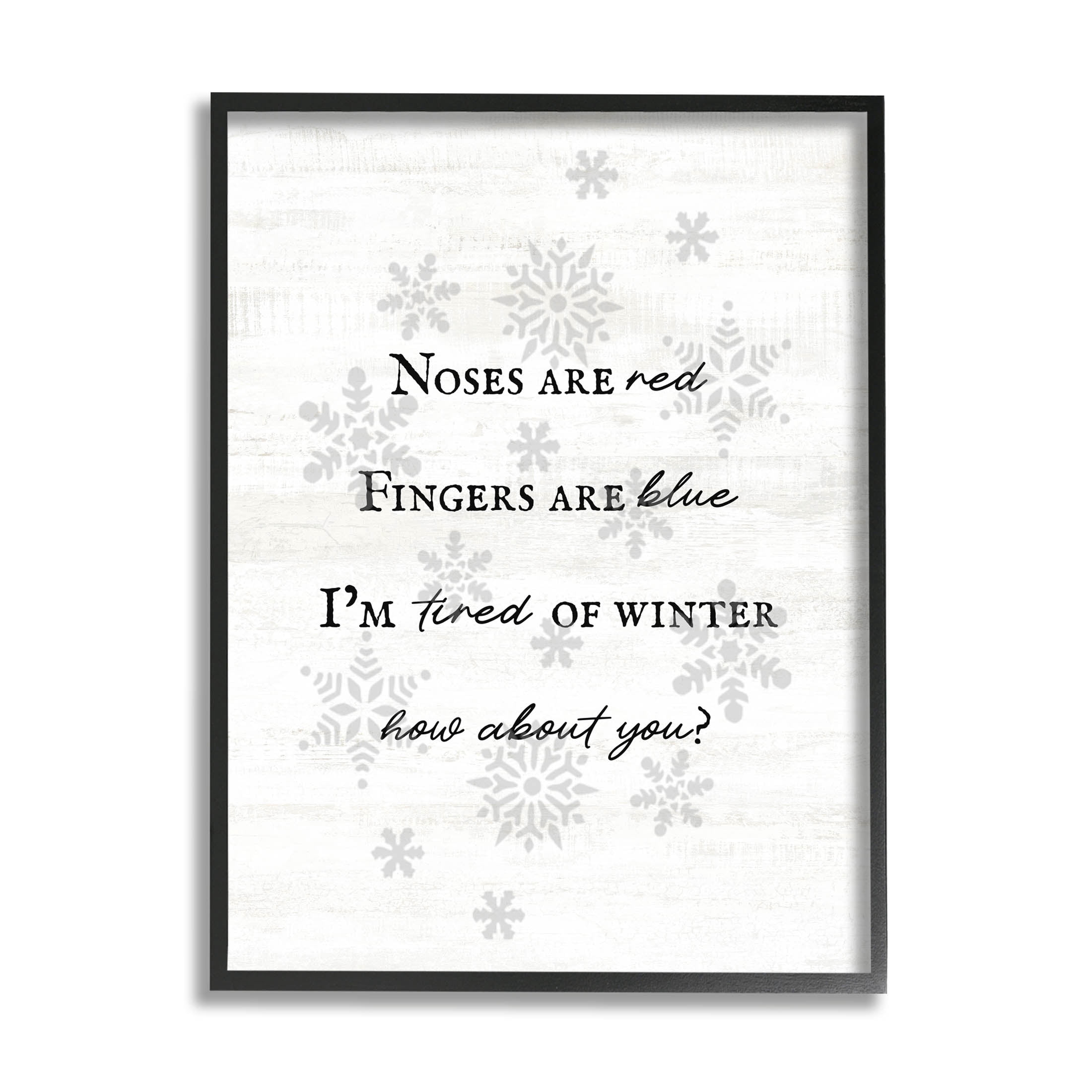 Tired Of Winter Funny Poem Holiday Graphic Art Black Framed Art Print Wall Art