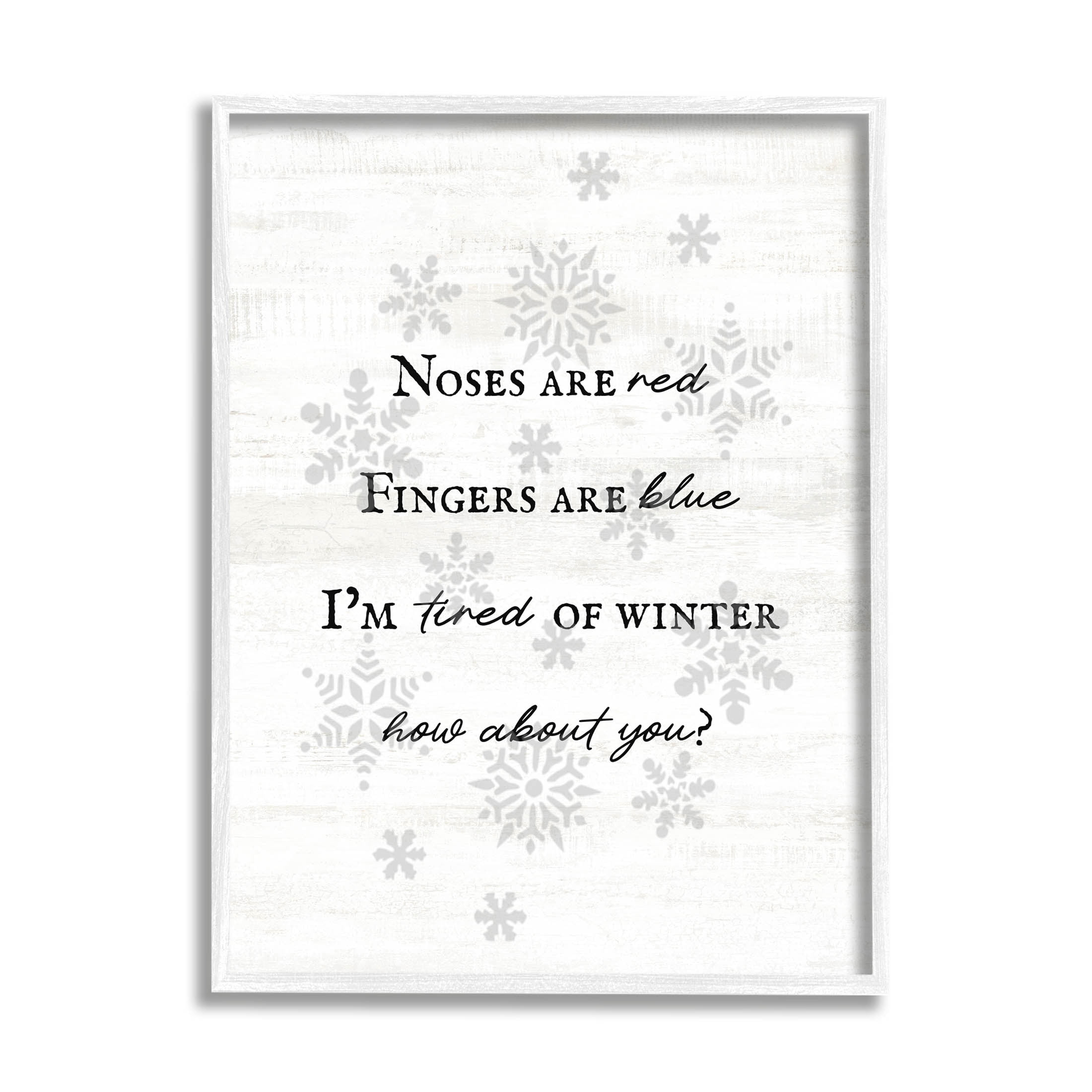 Tired Of Winter Funny Poem Holiday Graphic Art White Framed Art Print Wall Art