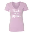 thumbnail image 1 of Tired as a Mother Womens V-Neck Tee, 1 of 3