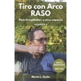 thumbnail image 1 of Arqueria Tiro con Arco RASO: Para Stringwalkers y otros arqueros, Book 6, (Paperback), 1 of 1