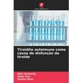 thumbnail image 1 of Tiroidite autoimune como causa de disfunÃ§Ã£o da tiroide, (Paperback), 1 of 1