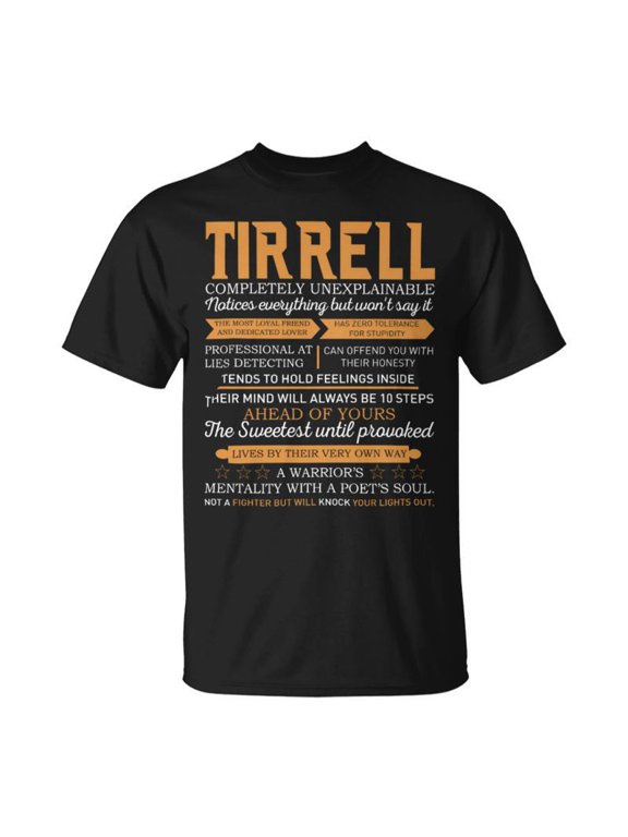 Tirrell Completely Unexplainable Notices Everything But WonT Say It Name TShirt