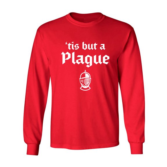 'Tis But A Plague Adult Long Sleeve T-shirt