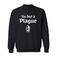 thumbnail image 1 of 'Tis But A Plague Crewneck Sweatshirt, 1 of 3