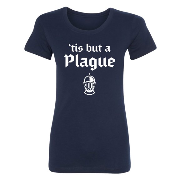 'Tis But A Plague Womens crewneck tee