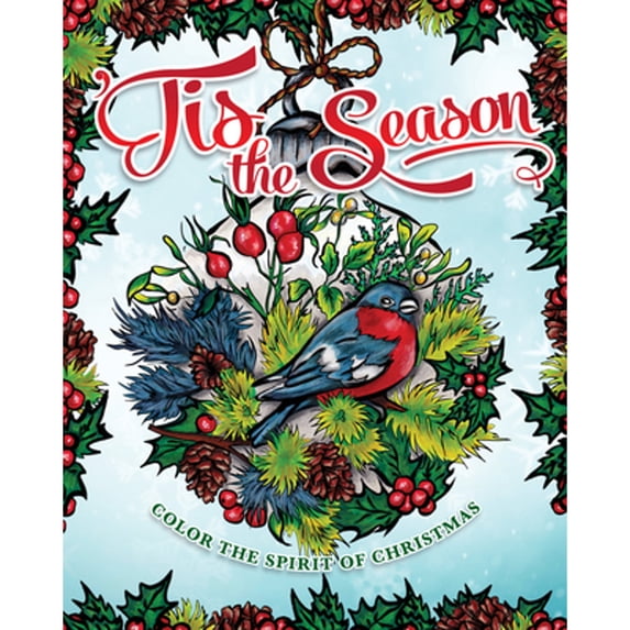 Pre-Owned Tis the Season Coloring Book: Color the Spirit of Christmas (Design Originals) 32 Designs of Traditional, Vintage, Nostalgic Holiday Images, Sayings, ... to Paperback - USED