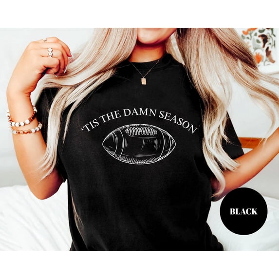 Tis The Damn Season Football T-Shirt: Game Day Outfit TSHIRT All Size S-5XL