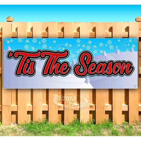 Tis The Season 13 oz Vinyl Banner With Metal Grommets