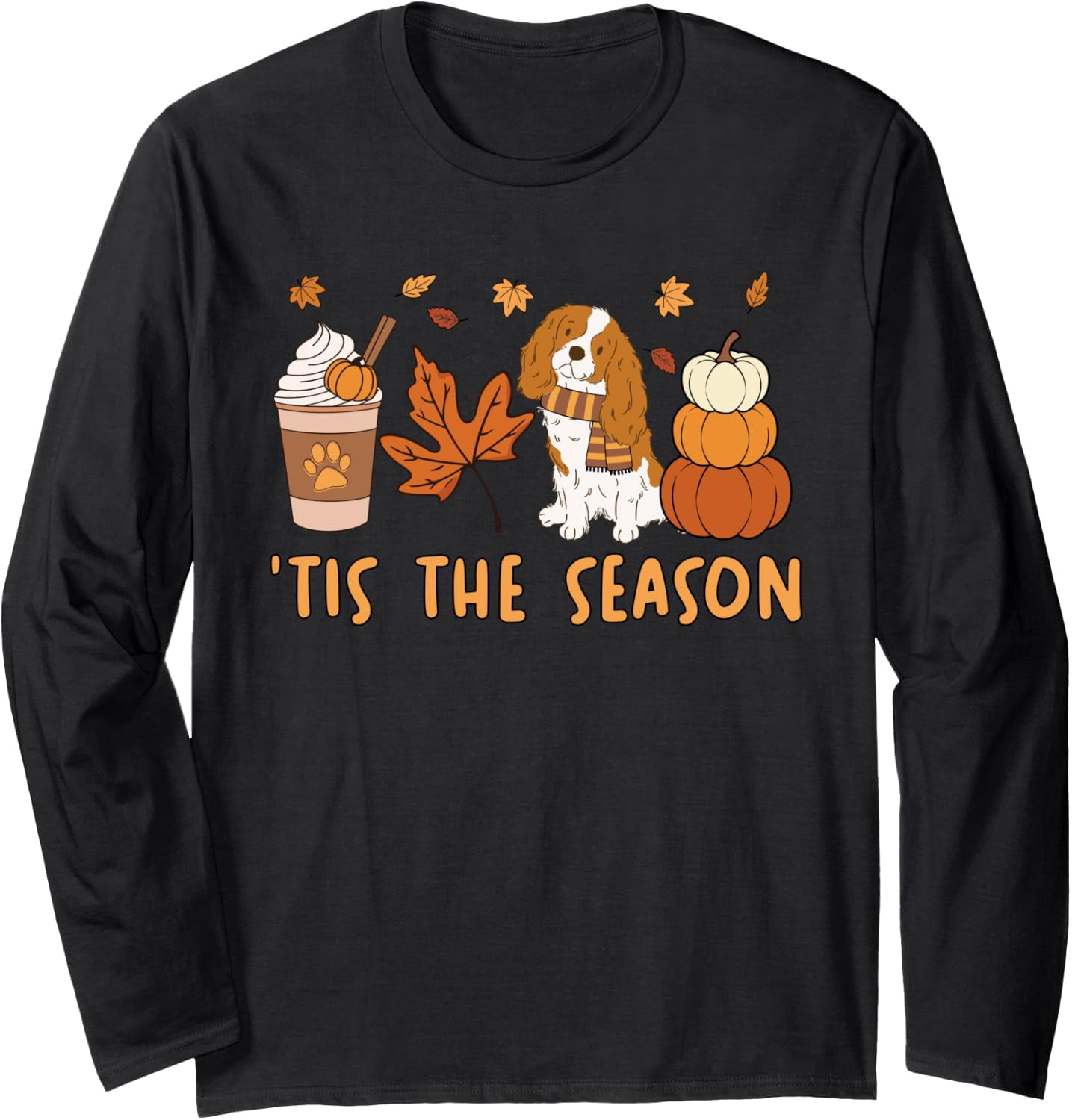 Tis The Season Cavalier King Charles Spaniel Fall Pumpkin Sweatshirt ...