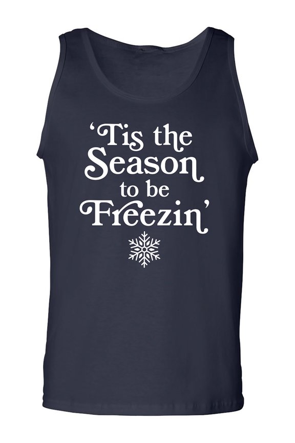 Tis The Season To Be Freezin Adult Tank Top