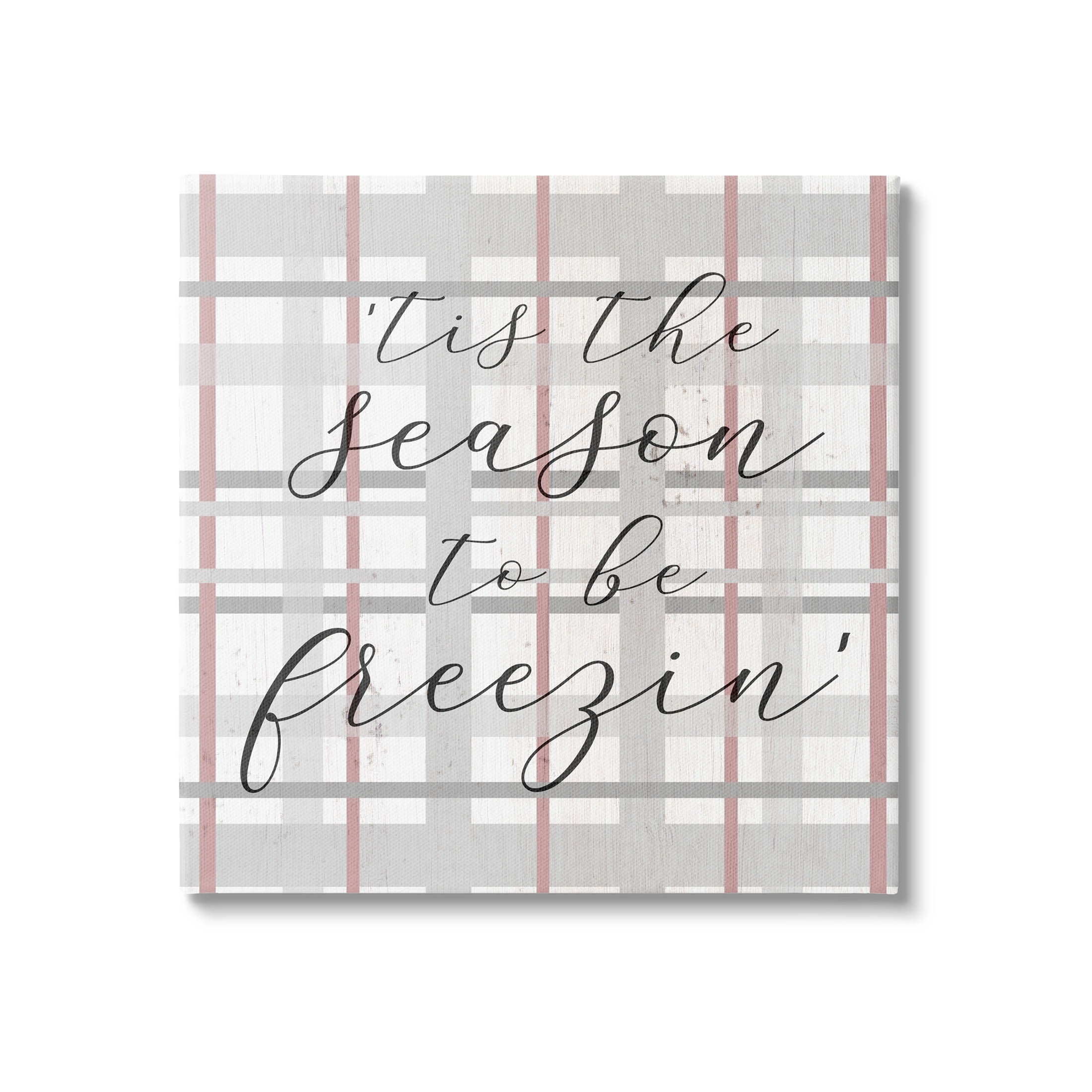 Tis The Season To Be Freezin' Winter Plaid Holiday Graphic Art Gallery Wrapped Canvas Print Wall Art