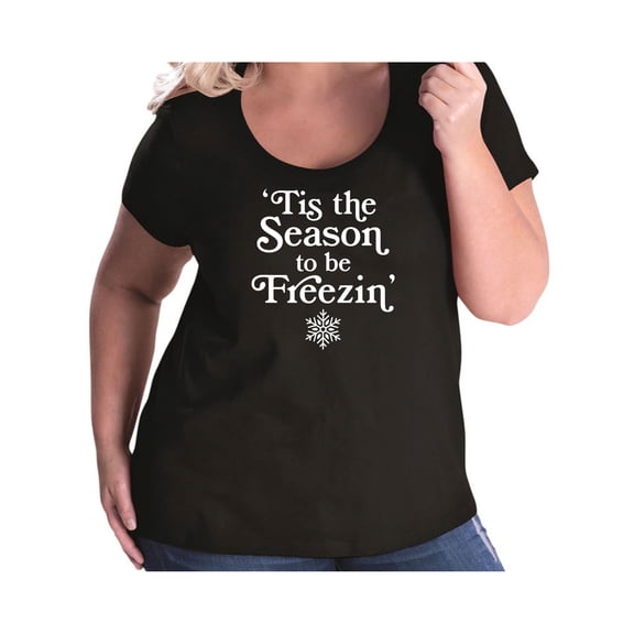 Tis The Season To Be Freezin Womens Plus Size Scoopneck Tee