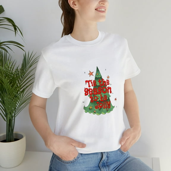 Tis The Season be Jolly Unisex Jersey Short Sleeve Tee