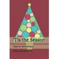 thumbnail image 1 of 'Tis the Season: Tales for the Holidays (Paperback) by Mike Broemmel, 1 of 1