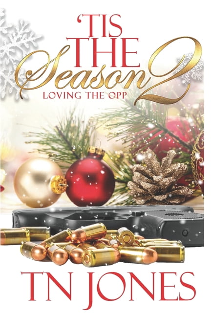 Tis the Season 'Tis the Season 2: Loving the Opp, Book 2, (Paperback)