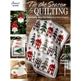 thumbnail image 1 of Pre-Owned 'Tis the Season for Quilting: Add Holiday Cheer with These Fun & Festive Projects; 12+ Holiday (Paperback) by Annie's Quilting, 1 of 1