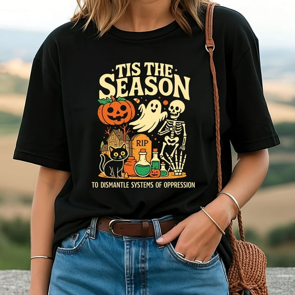 Tis the Season to Dismantle Systems of Oppression T-Shirt – Skeleton & Black Cat Halloween Social Justice Tee