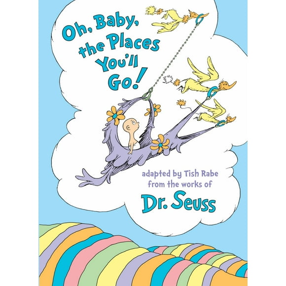 Oh, Baby, the Places You'll Go! (Hardcover)