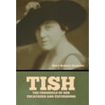 thumbnail image 1 of Tish: The Chronicle of Her Escapades and Excursions, (Hardcover), 1 of 1
