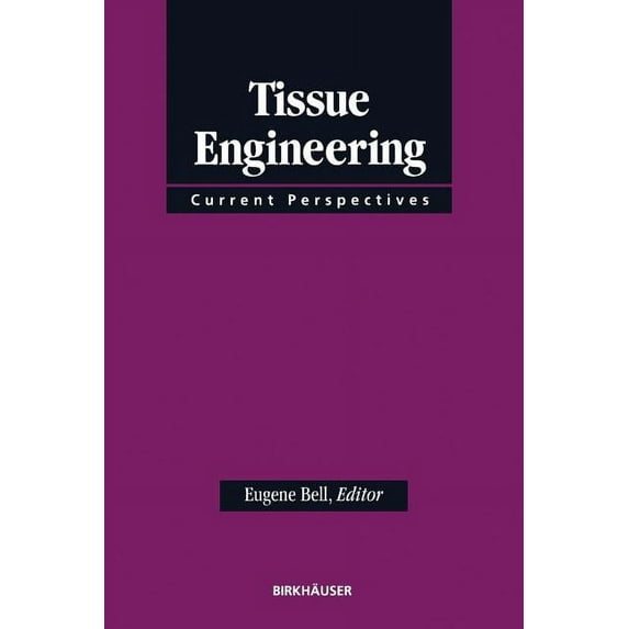 Tissue Engineering: Current Perspectives, (Paperback)