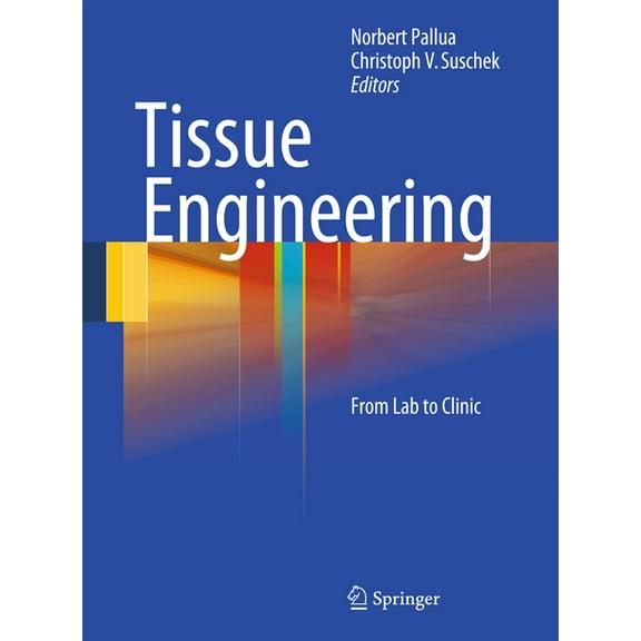 Tissue Engineering: From Lab to Clinic, (Hardcover)