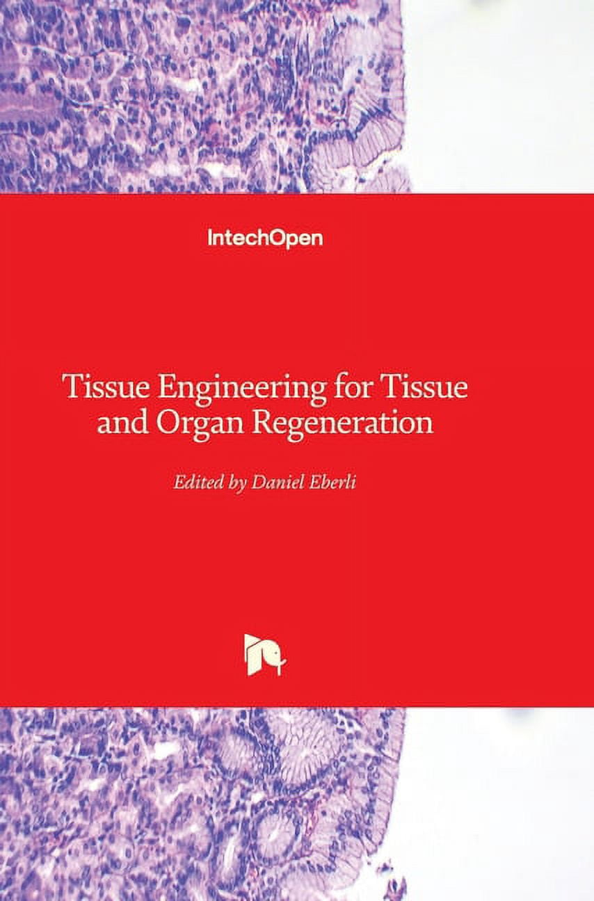 Tissue Engineering for Tissue and Organ Regeneration (Hardcover ...