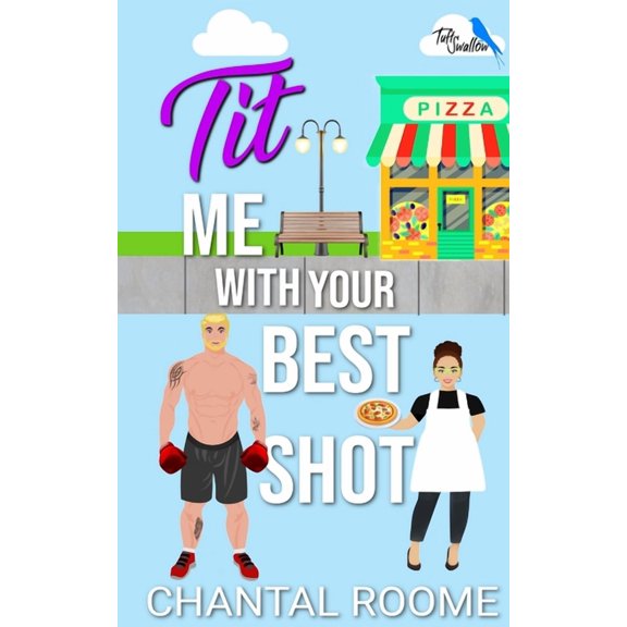Tit Me With Your Best Shot, (Paperback)