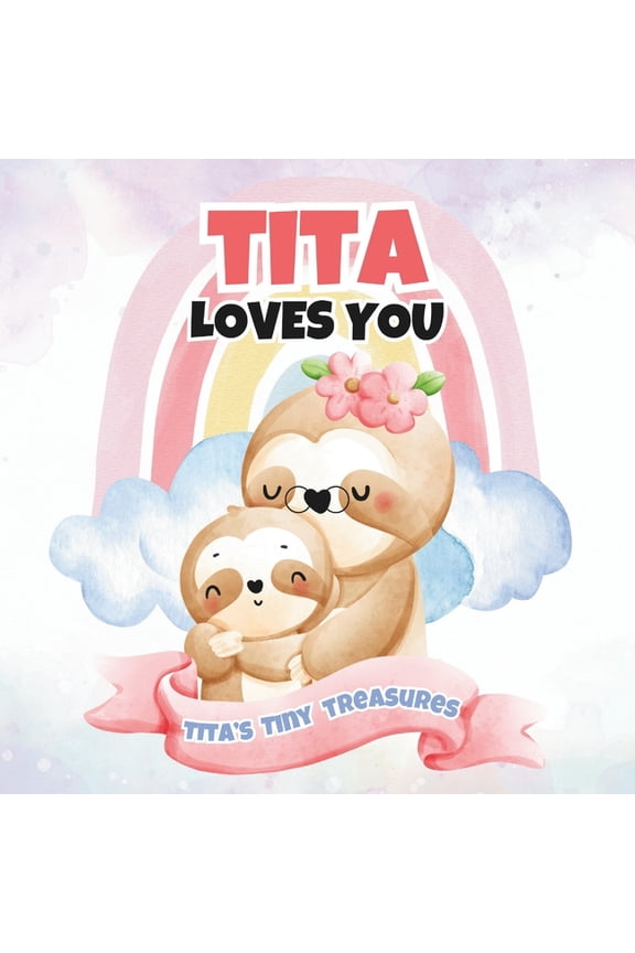 Tita Loves You: Tita's Tiny Treasures, (Paperback)