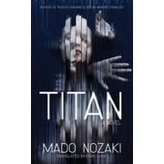 Titan A Novel, Paperback