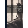 thumbnail image 1 of Titan: A Romance (Hardcover), 1 of 1