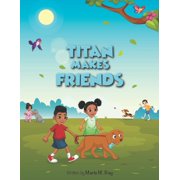 Titan Makes Friends, Paperback