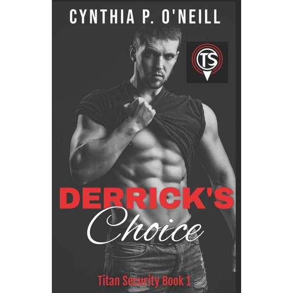 Titan Security: Derrick's Choice (Series #1) (Paperback)