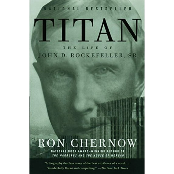 Pre-Owned Titan: The Life of John D. Rockefeller, Sr. (Paperback) 1400077303 9781400077304