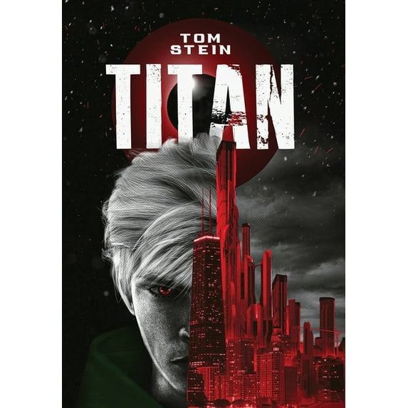 Titan Trilogy Titan, Book 1, (Hardcover)
