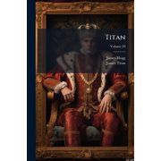 Titan, Volume 28 Paperback