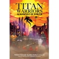 thumbnail image 1 of Titan Warriors: Alignment Of Power, (Paperback), 1 of 1