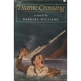 thumbnail image 1 of Pre-Owned Titanic Crossing (Hardcover) 0803717903 9780803717909, 1 of 1