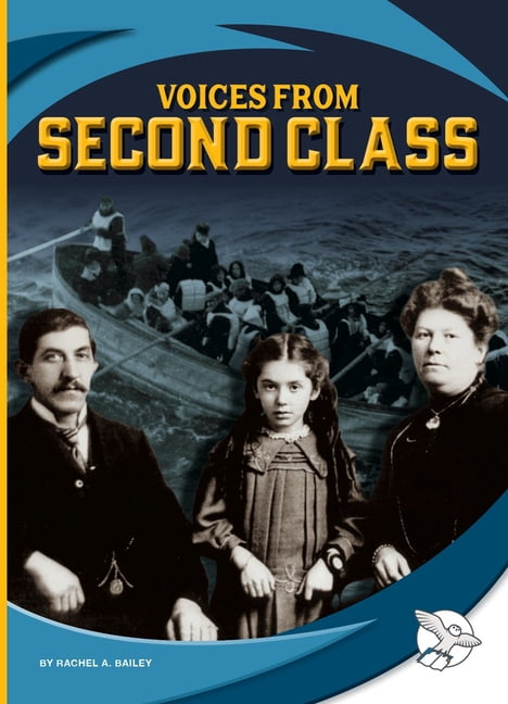 Titanic Voices Voices from Second Class, (Hardcover)