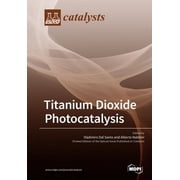 Titanium Dioxide Photocatalysis, Paperback