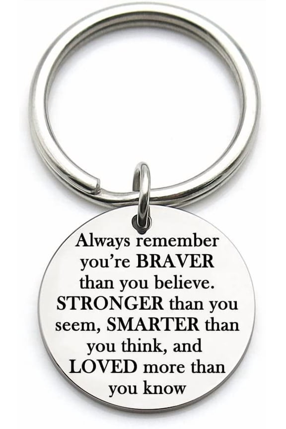 Titanium Steel Inspirational Gifts for Women, Always Remember You are Braver Stronger Smarter Than You Think, Encouragement Key Ring Gifts for Men Women Friends