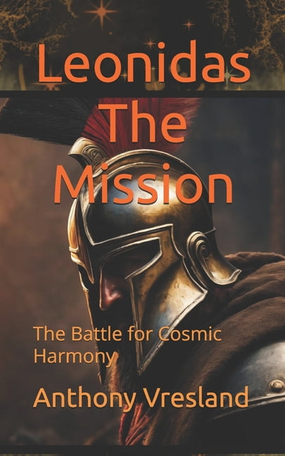 Titans Within Leonidas The Mission: The Battle for Cosmic Harmony, (Paperback)