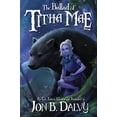 thumbnail image 1 of Titha Mae The Ballad of Titha Mae, Book 1, (Hardcover), 1 of 1