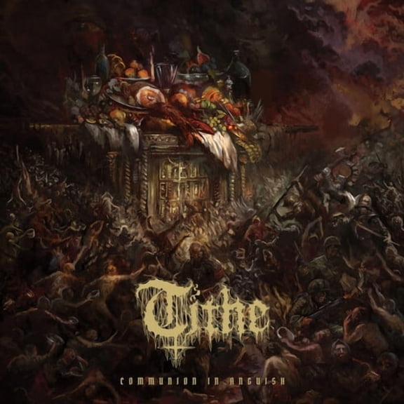 Tithe - Communion In Anguish - Music & Performance - CD