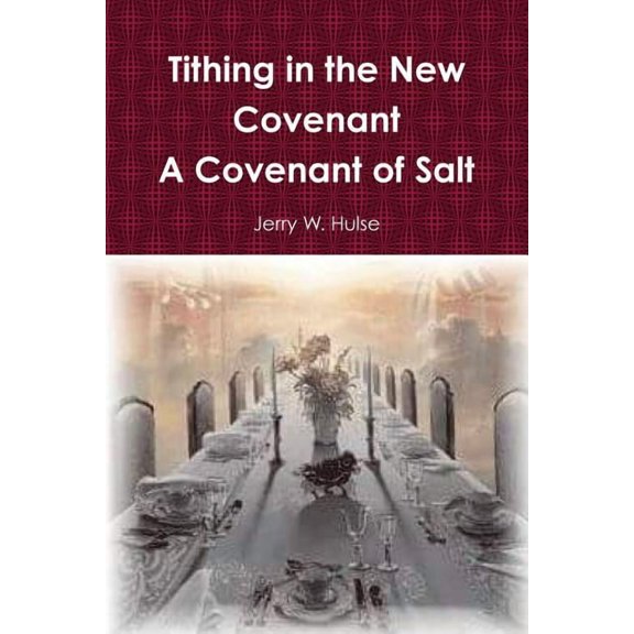 Tithing in the New Covenant, (Paperback)