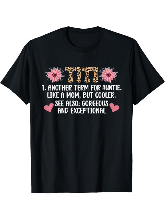 Titi Definition Aunt Auntie T-Shirt