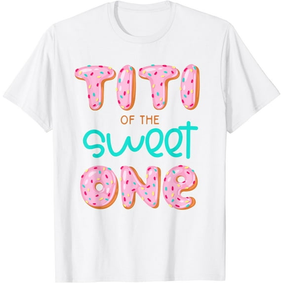 Titi of The Sweet One First Birthday Matching Family Donut T-Shirt